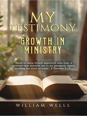 cover image of My Testimony Growth In Ministry